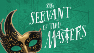 Servant of Two Masters