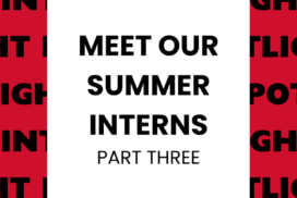 Meet Our Summer Interns Part Three
