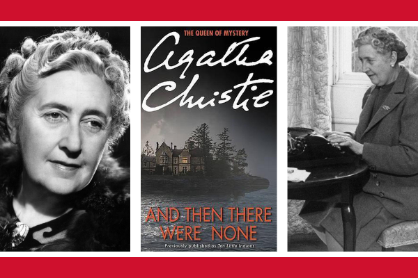 Two photos of Agatha Christie and the book cover of And Then There Were None
